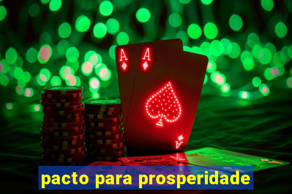 pacto para prosperidade